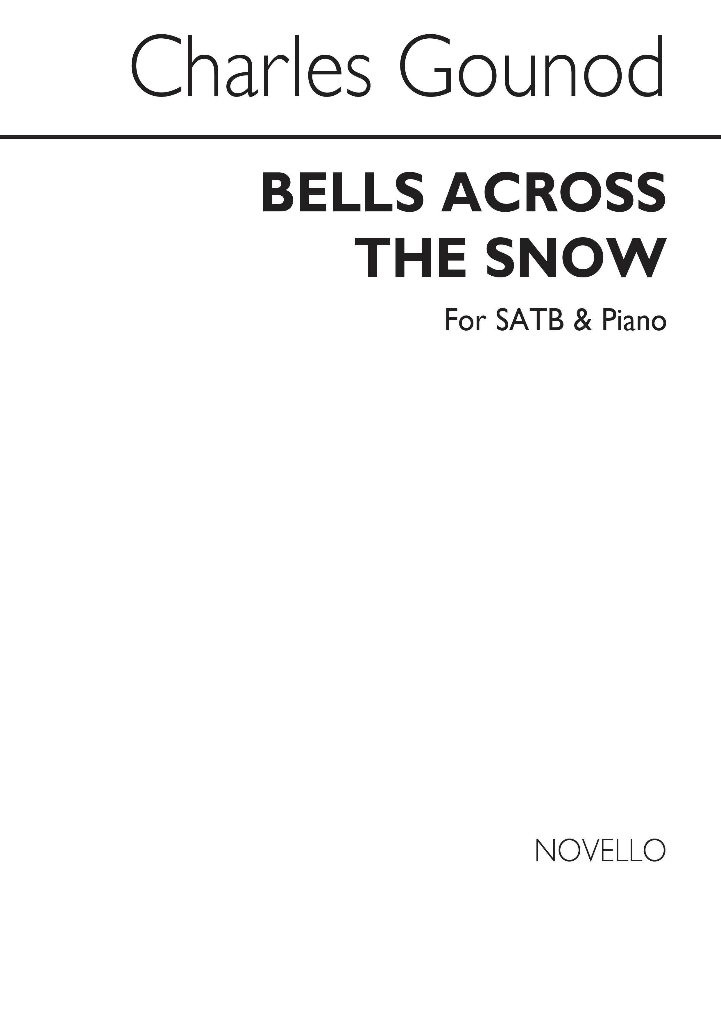 Charles Gounod: Bells Across The Snow: SATB: Vocal Score
