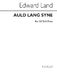 Edward Land: Auld Lang Syne: SATB: Vocal Score