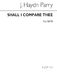 Joseph Haydn Parry: Shall I Compare Thee (To A Summer's Day): SATB: Vocal Score