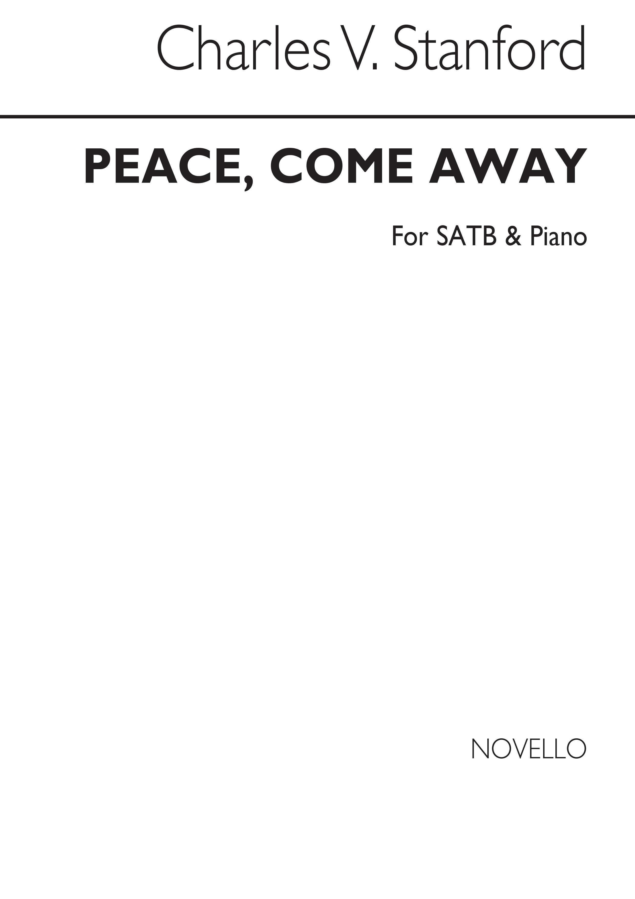 Charles Villiers Stanford: Peace Come Away: SATB: Vocal Album