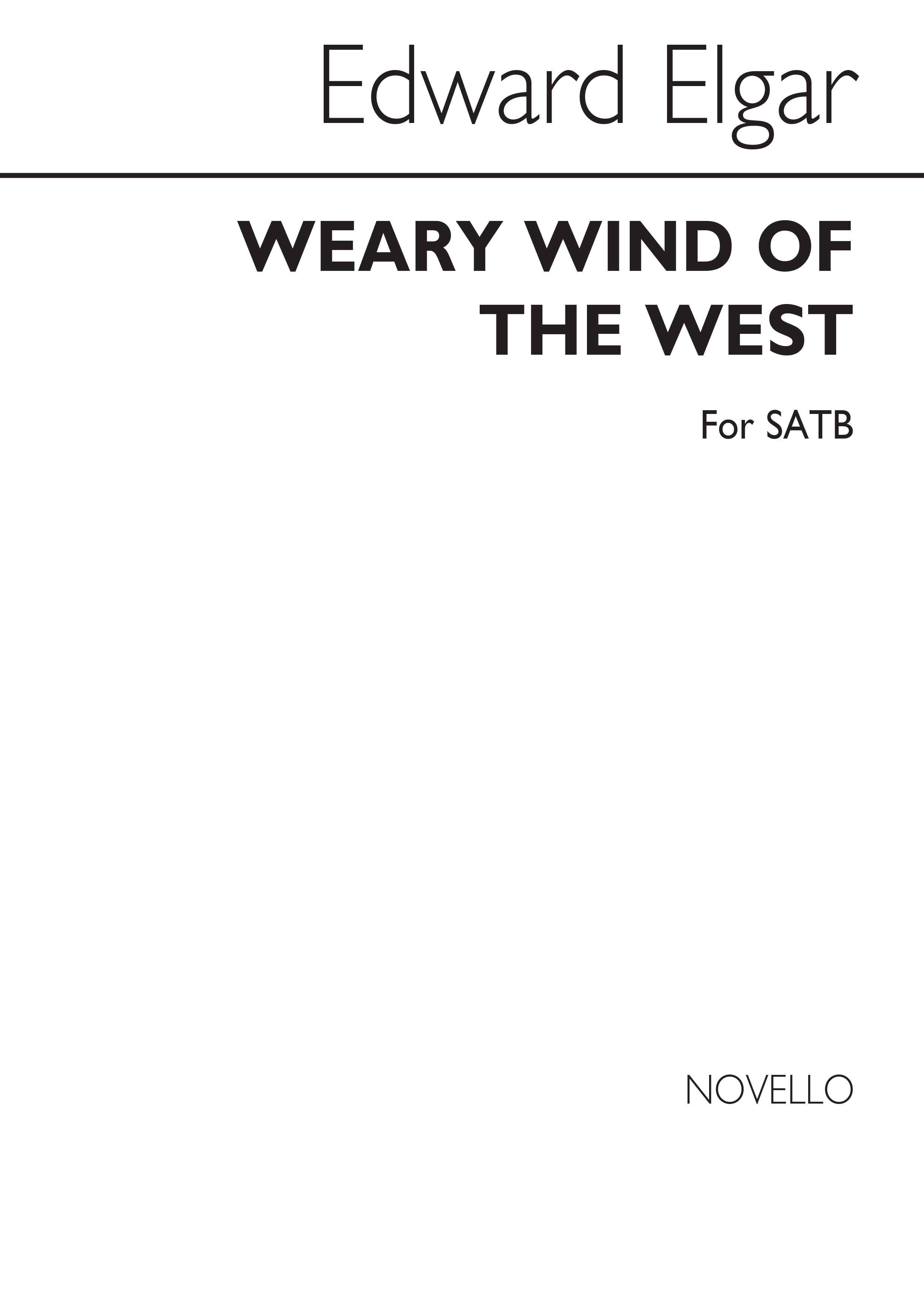 Edward Elgar: Weary Wind Of The West (SATB): SATB: Vocal Score