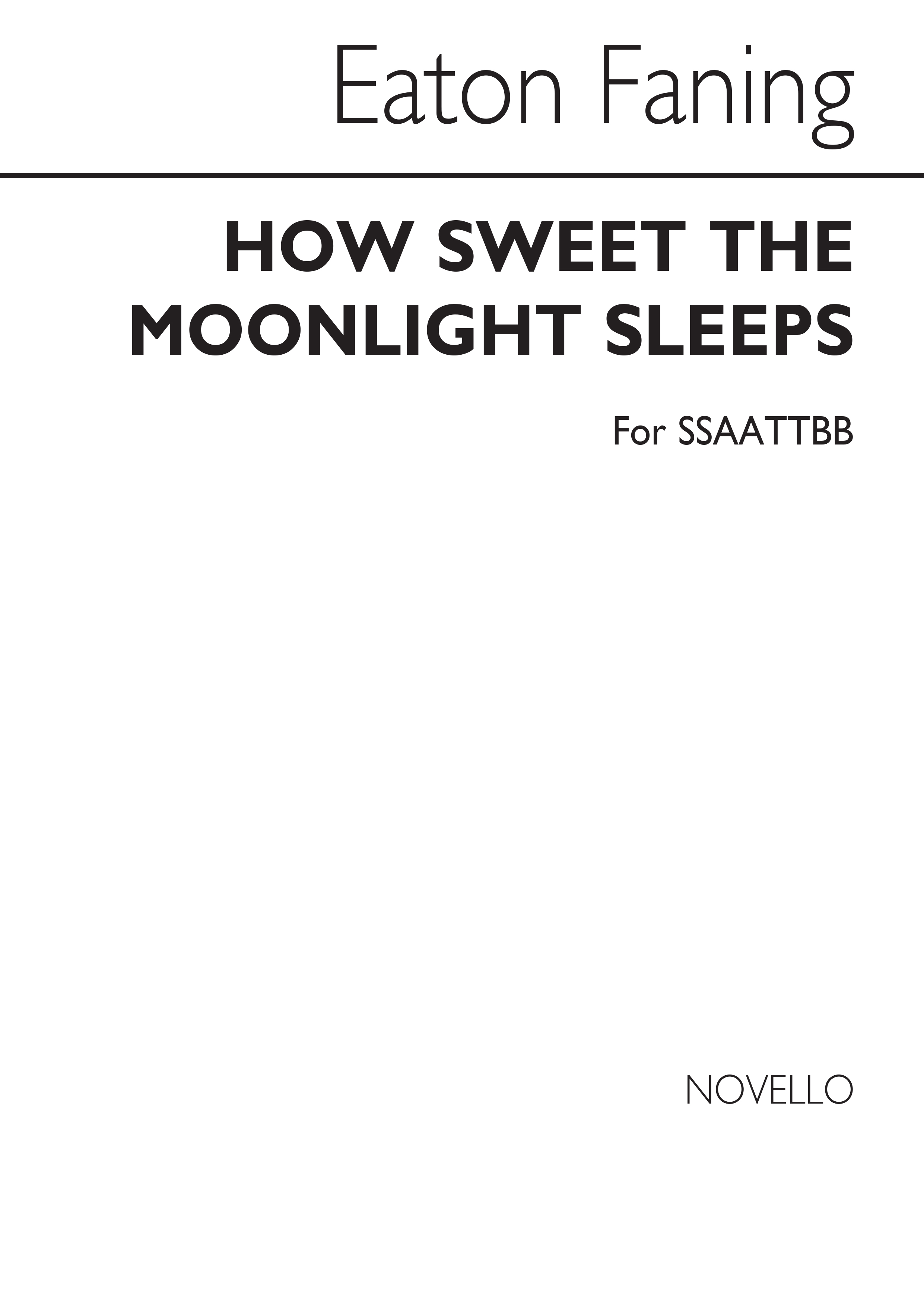 Eaton Faning: How Sweet The Moonlight Sleeps
