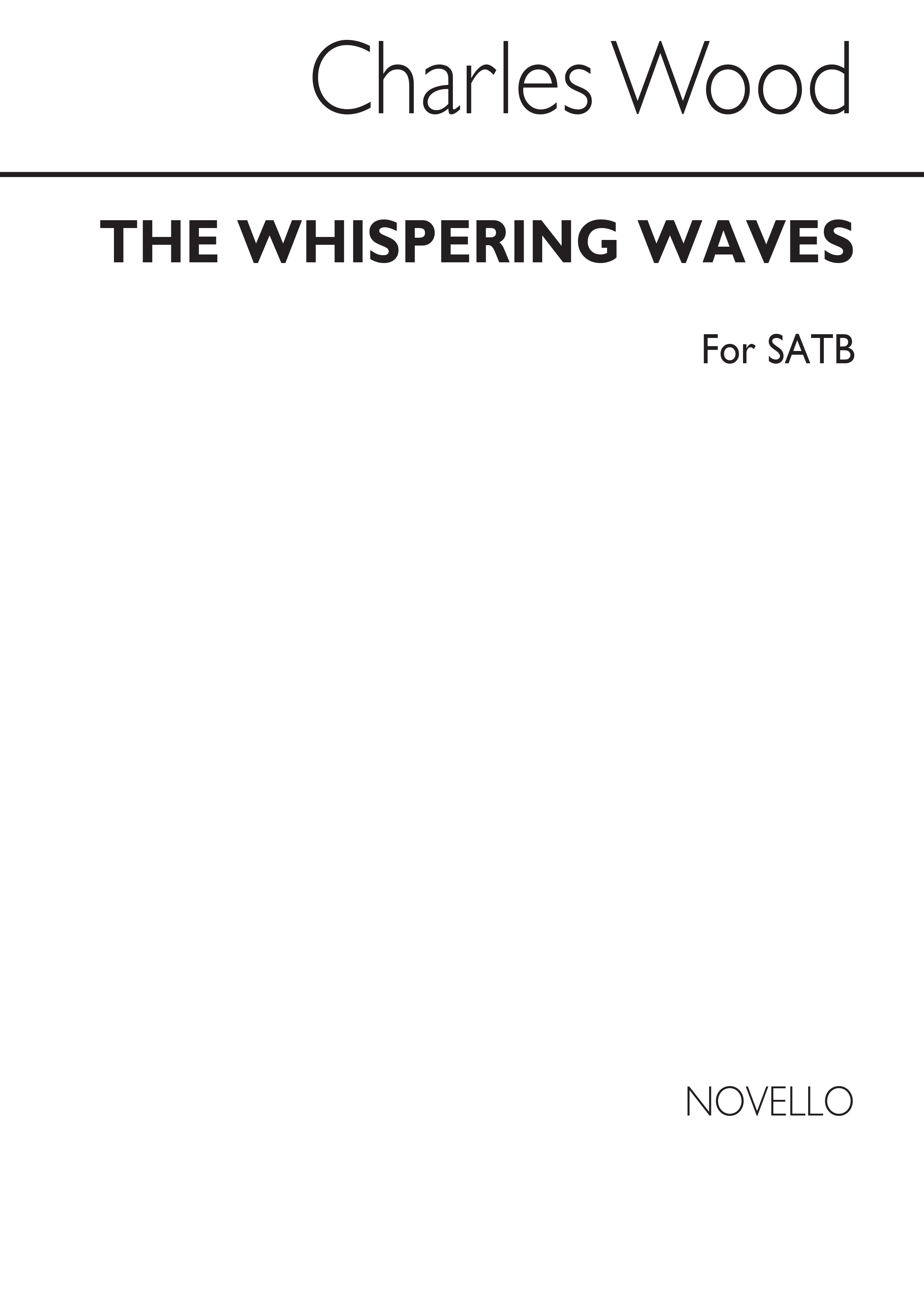Charles Wood: The Whispering Waves: SATB: Vocal Score