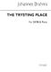 Johannes Brahms: The Trysting Place Satb And Piano Op31 No 3: SATB: Vocal Score