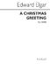 Edward Elgar: Christmas Greeting: SATB: Vocal Score