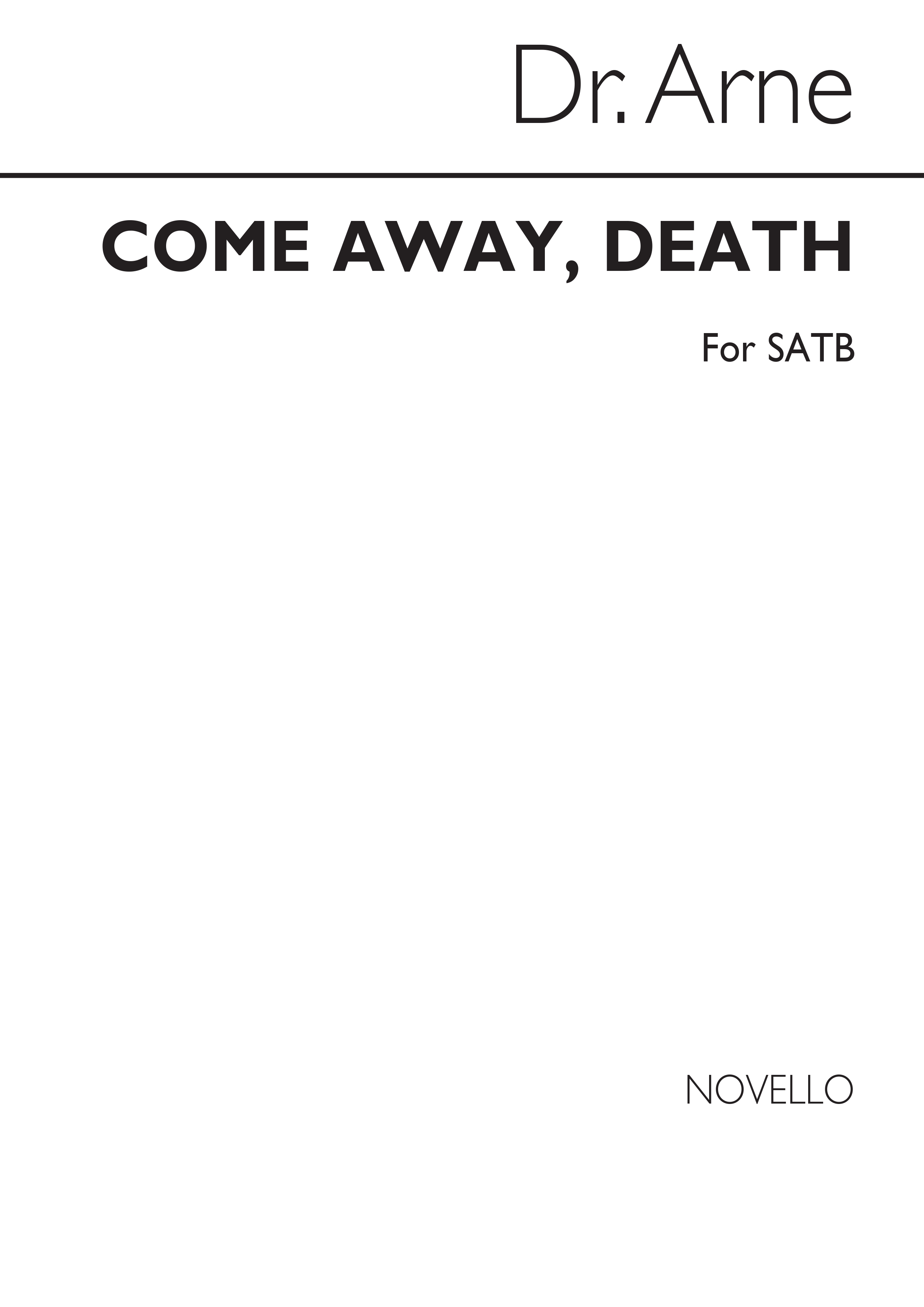 Arne: Arne Come Away Death Satb: SATB: Vocal Score