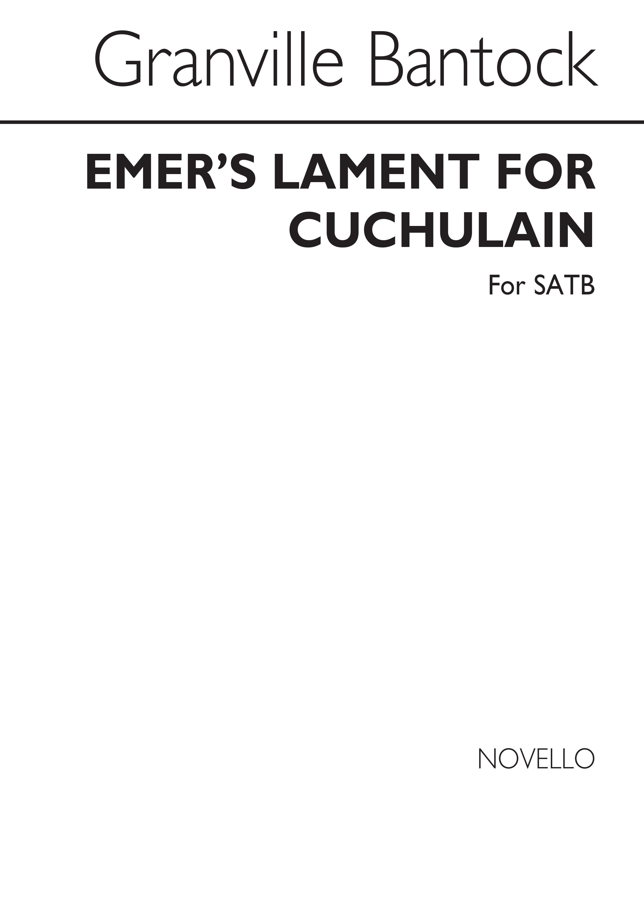Granville Bantock: Emer's Lament For Cuchulain: SATB: Vocal Score