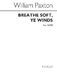 William Paxton: Breathe Soft ye Winds Satb: SATB: Vocal Score
