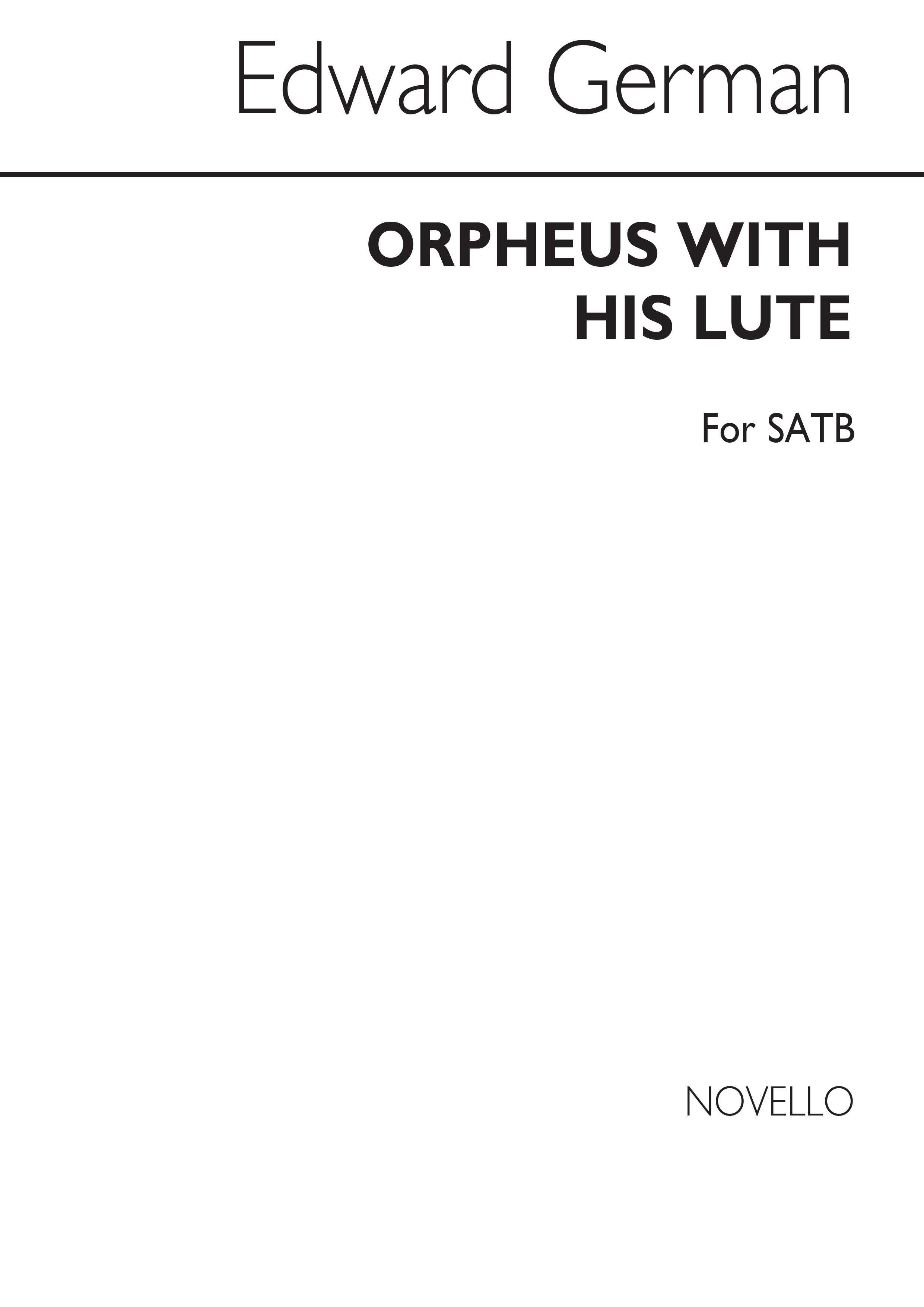 Edward German: Orpheus With His Lute: SATB: Vocal Score
