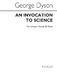 George Dyson: An Invocation To Science 3-part(Or Unison)/Piano: Voice: Vocal