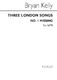 Bryan Kelly: Three London Songs No. 1 Missing: SATB: Vocal Score