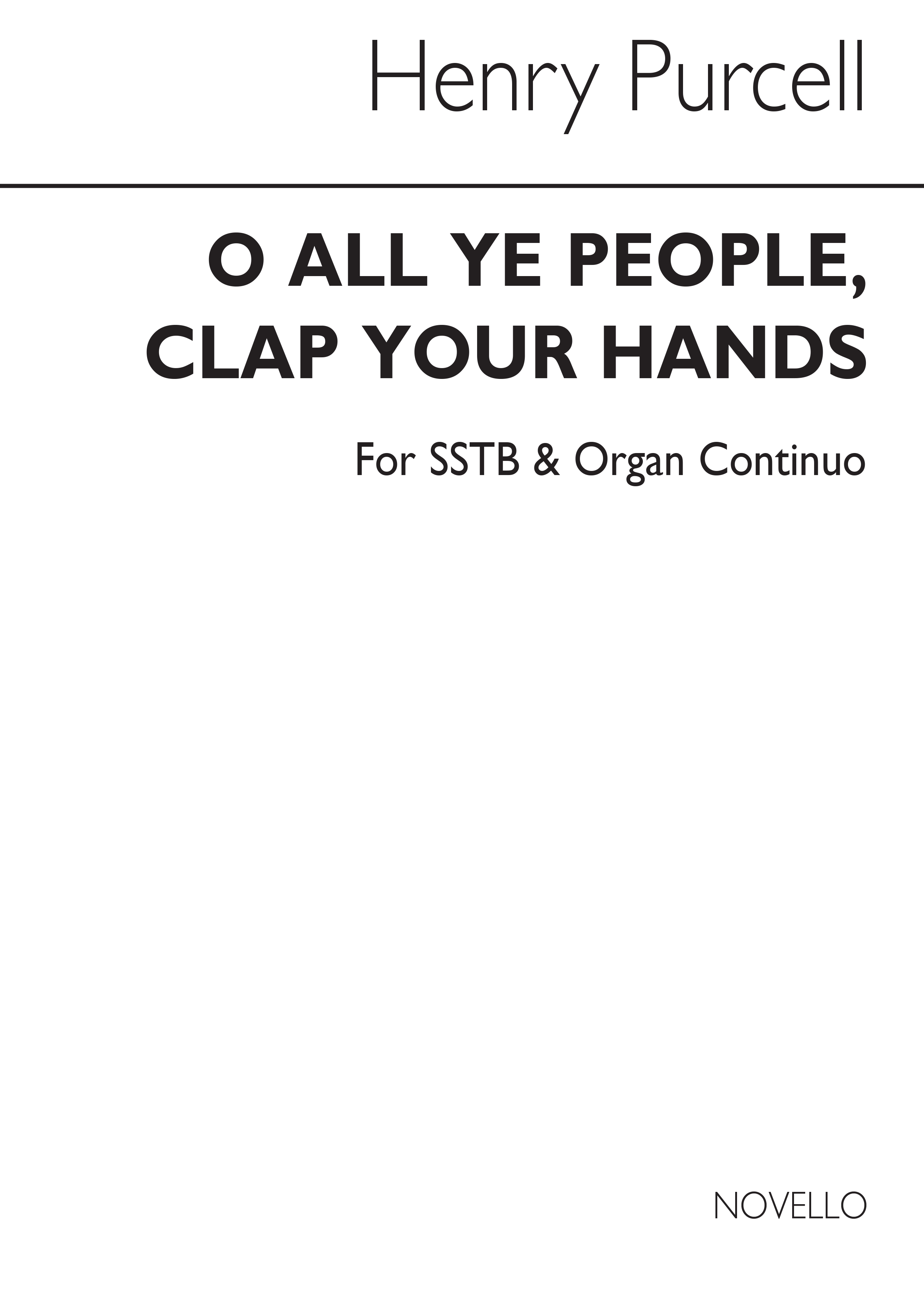 Henry Purcell: O All Ye People  Clap Your Hands: SATB: Vocal Score