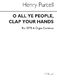 Henry Purcell: O All Ye People  Clap Your Hands: SATB: Vocal Score