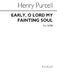 Henry Purcell: Early  O Lord  My Fainting Soul: SATB: Vocal Score