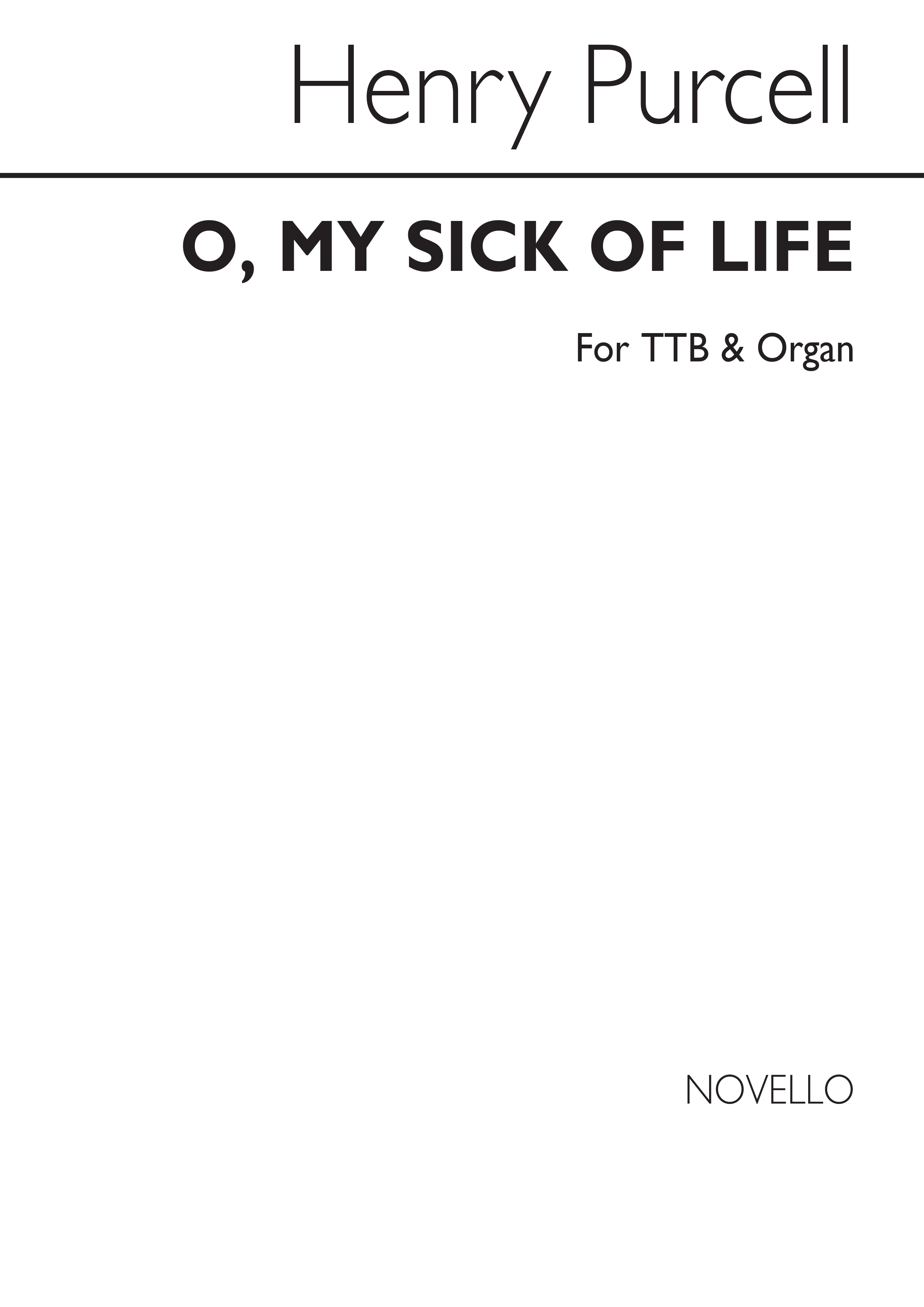 Henry Purcell: O I'm Sick Of Life: TTBB: Vocal Score