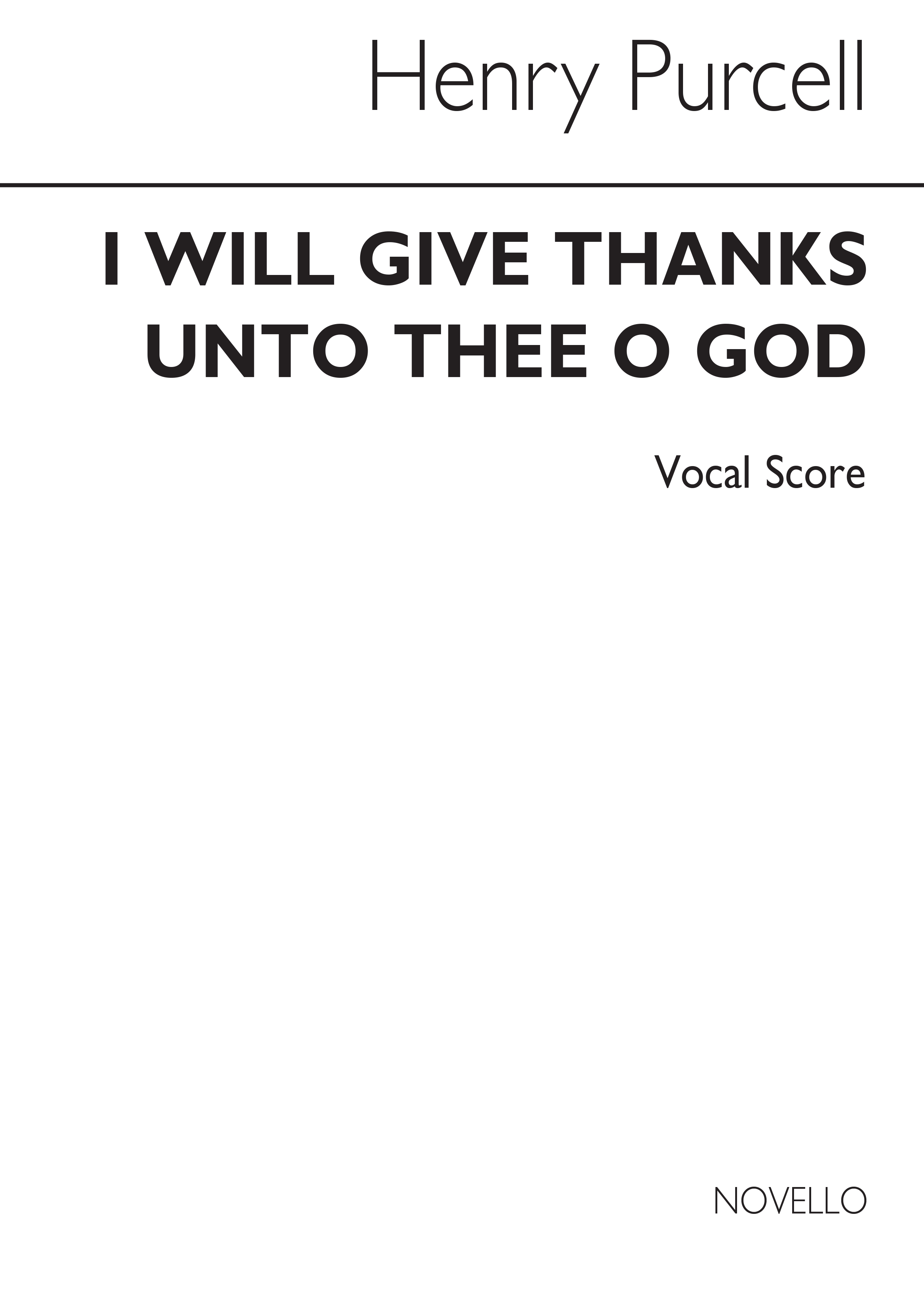 Henry Purcell: I Will Give Thanks Unto Thee  O Lord: Mixed Choir: Vocal Score