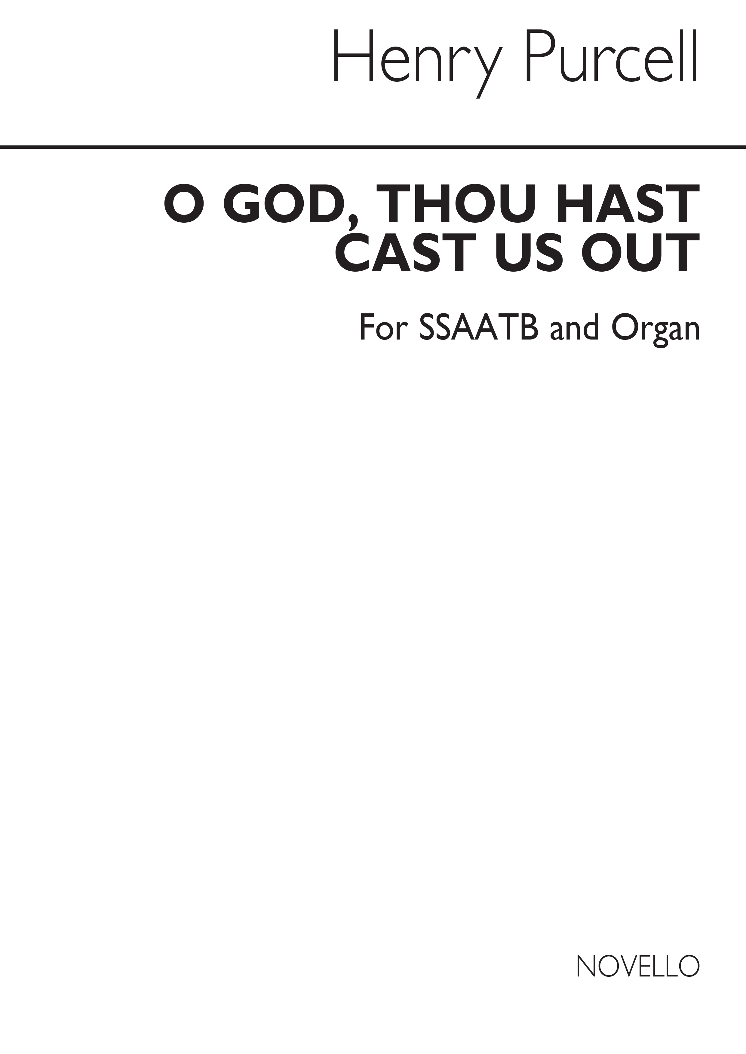 Henry Purcell: O God  Thou Hast Cast Me Out: SATB: Vocal Score