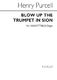 Henry Purcell: Blow Up The Trumpet In Sion: SATB: Vocal Score