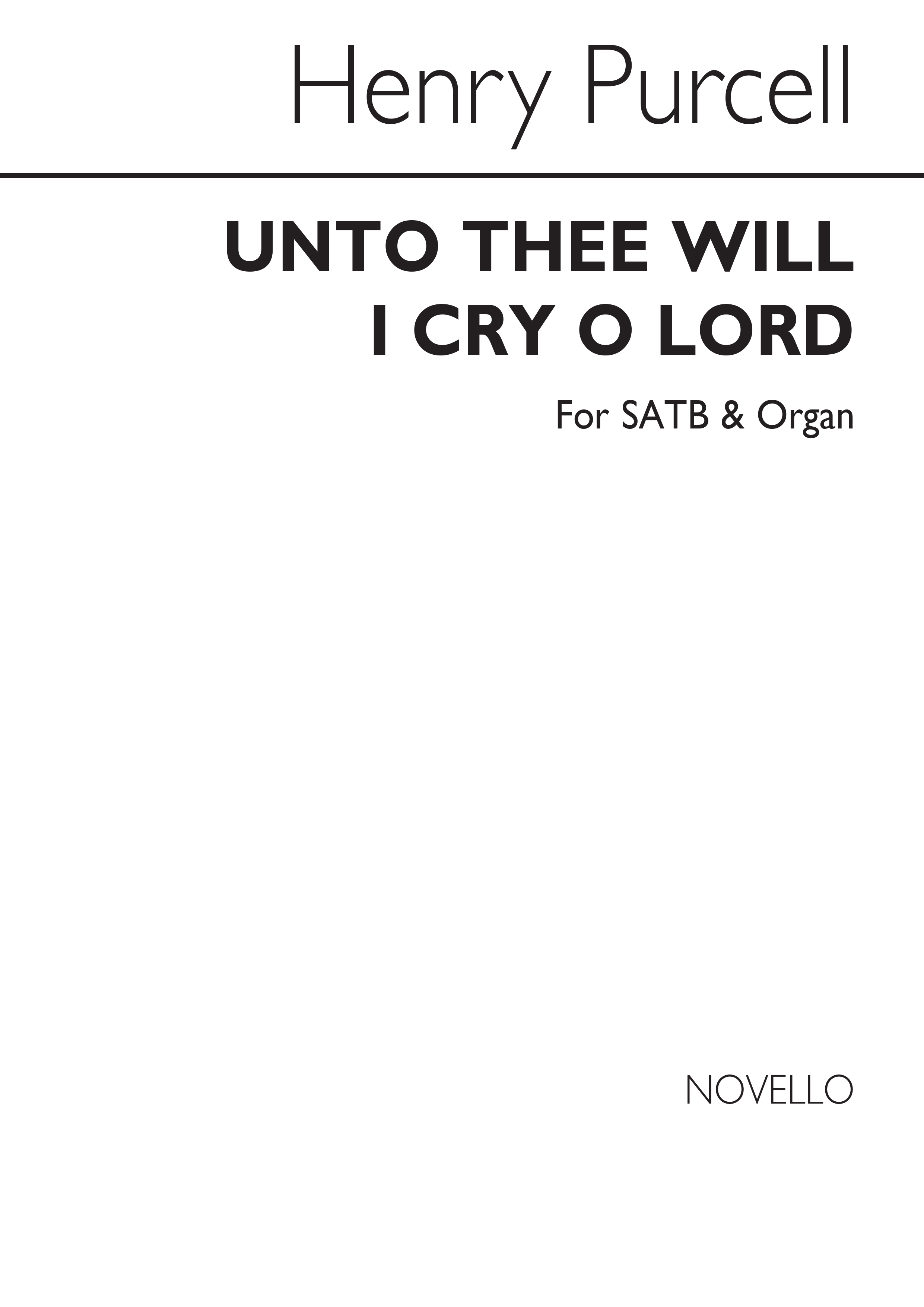 Henry Purcell: Unto Thee Will I Cry O Lord: SATB: Vocal Score