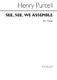 Henry Purcell: See  See  We Assemble: Mixed Choir: Vocal Score