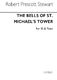 Sir Robert Prescott Stewart: Bells Of St Michael's Tower: Mixed Choir: Vocal