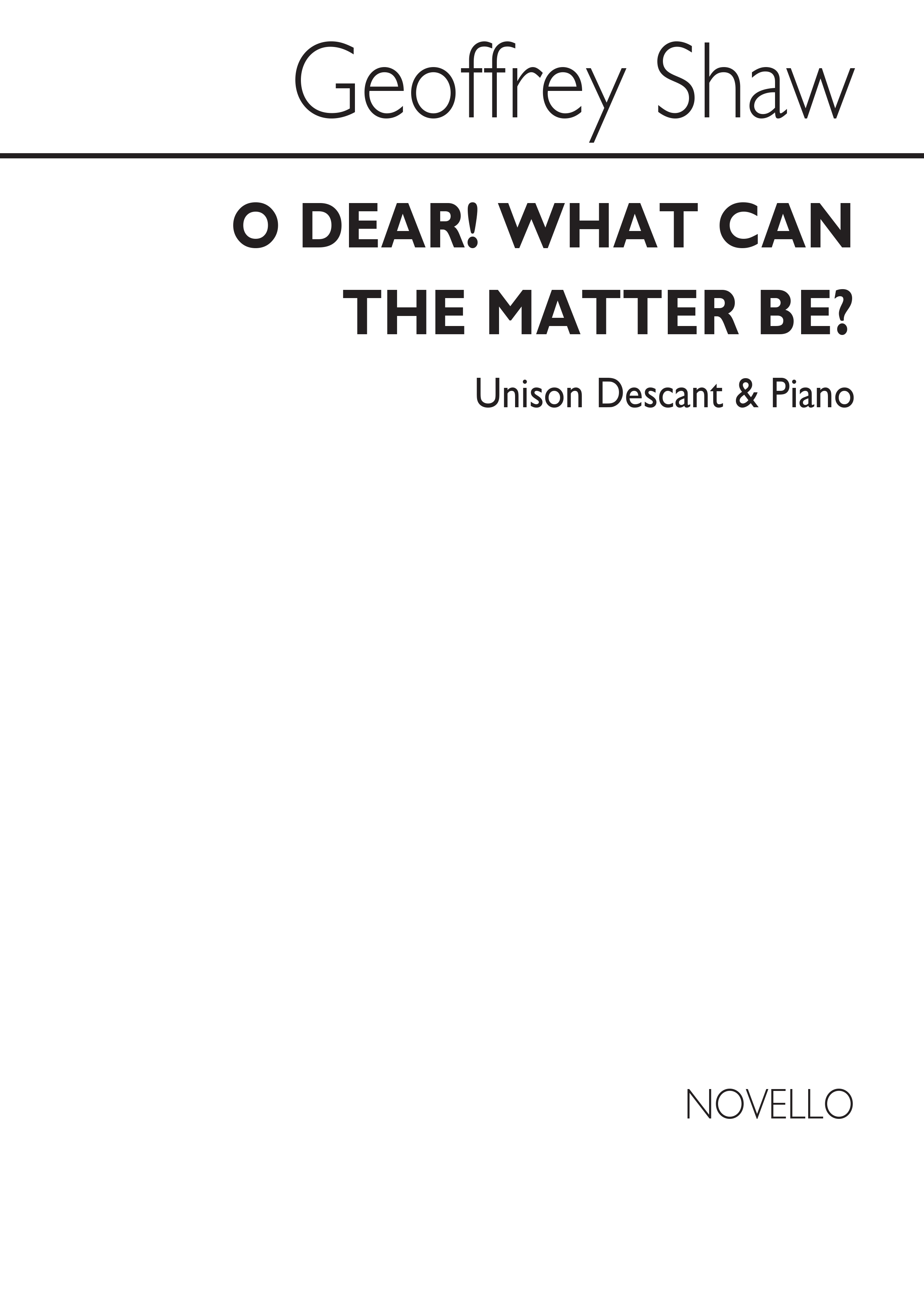 Geoffrey Shaw: O Dear! What Can The Matter Be?: Voice: Vocal Score
