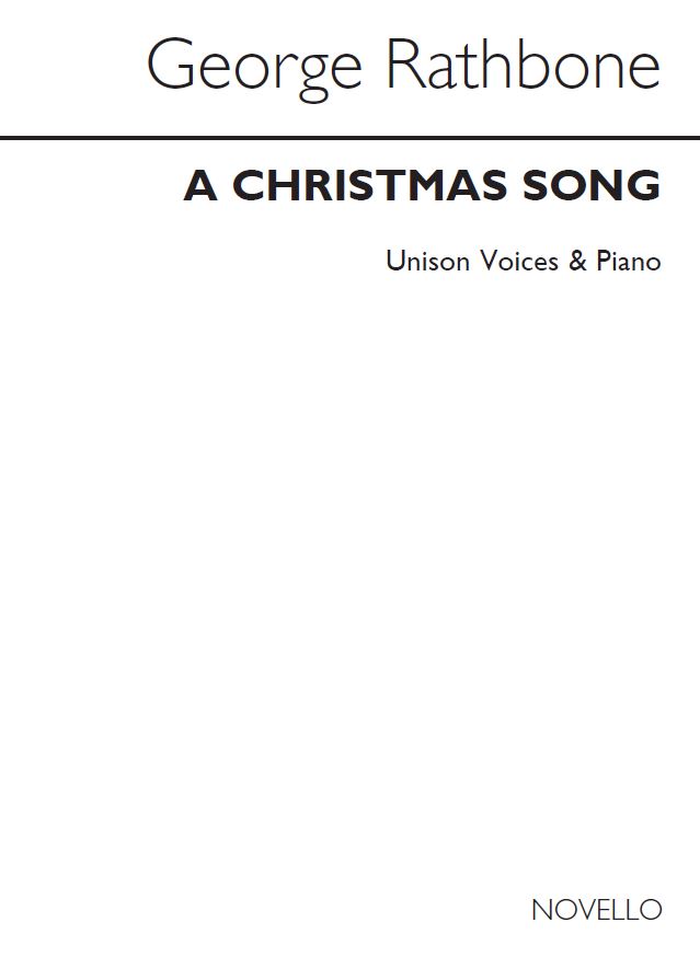 George Rathbone: A Christmas Song: Unison Voices: Vocal Score