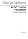 George Rathbone: Afoot Upon The Down: Voice: Vocal Score