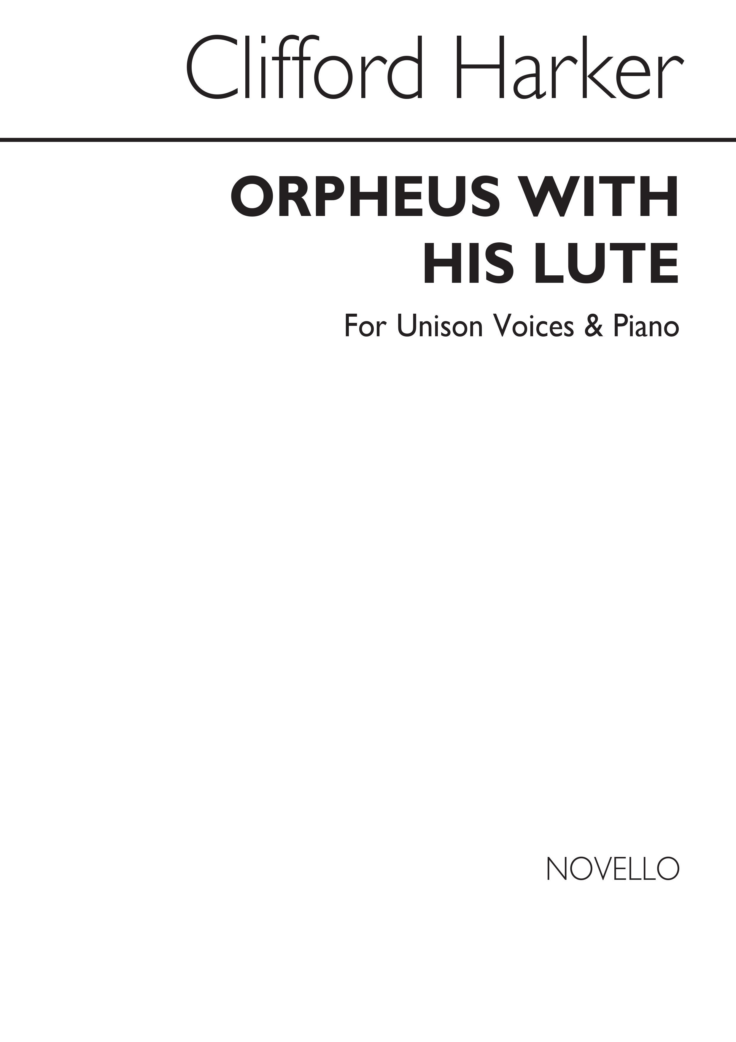 Clifford Harker: Orpheus And His Lute: Voice: Vocal Score