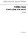 Samuel Webbe William Byrd: Three Old English Rounds: SSA: Vocal Score