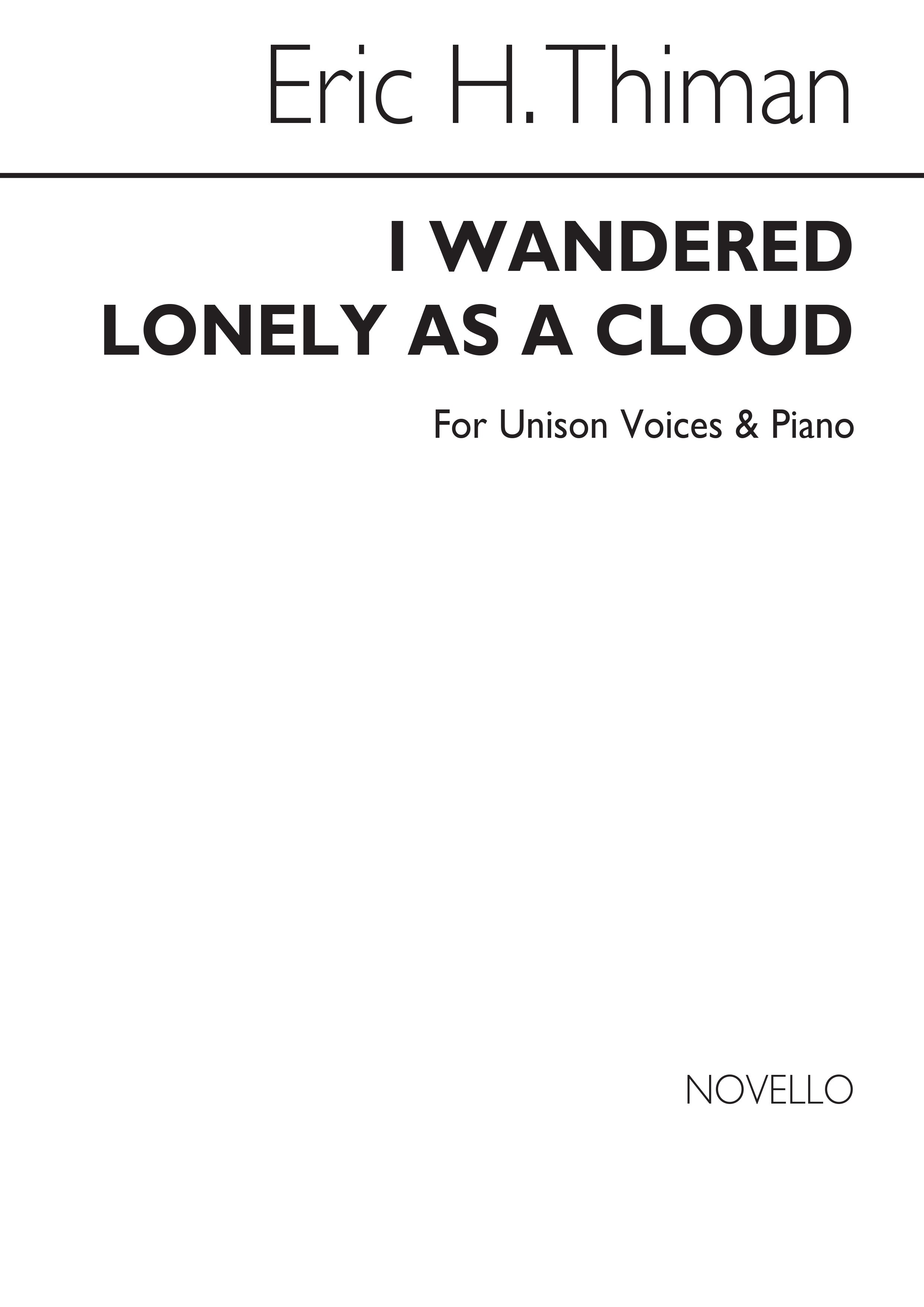 Eric Thiman: I Wandered Lonely As A Cloud (Unis): Voice: Vocal Score