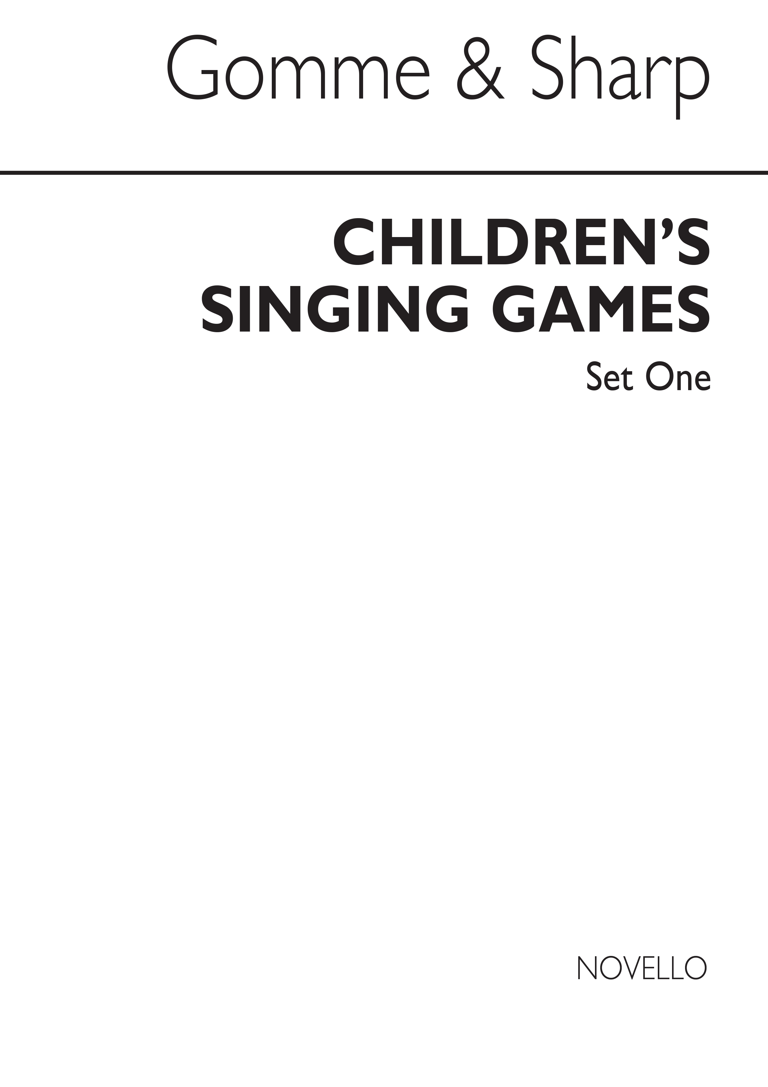 Alice Gomme Cecil Sharp: Childrens' Singing Games Set 1: Unison Voices: