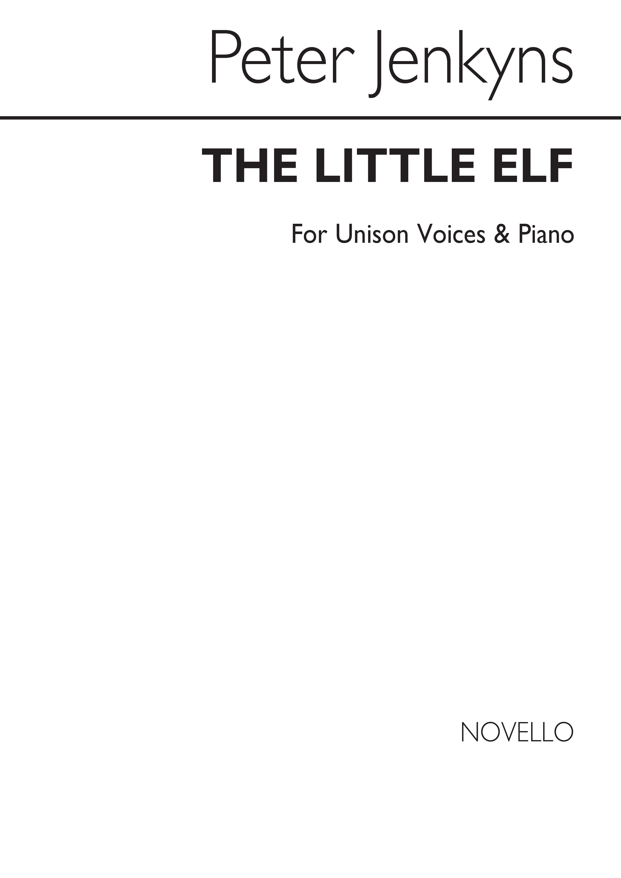 Peter Jenkyns: The Little Elf for Unison voices and Piano: Voice: Vocal Work
