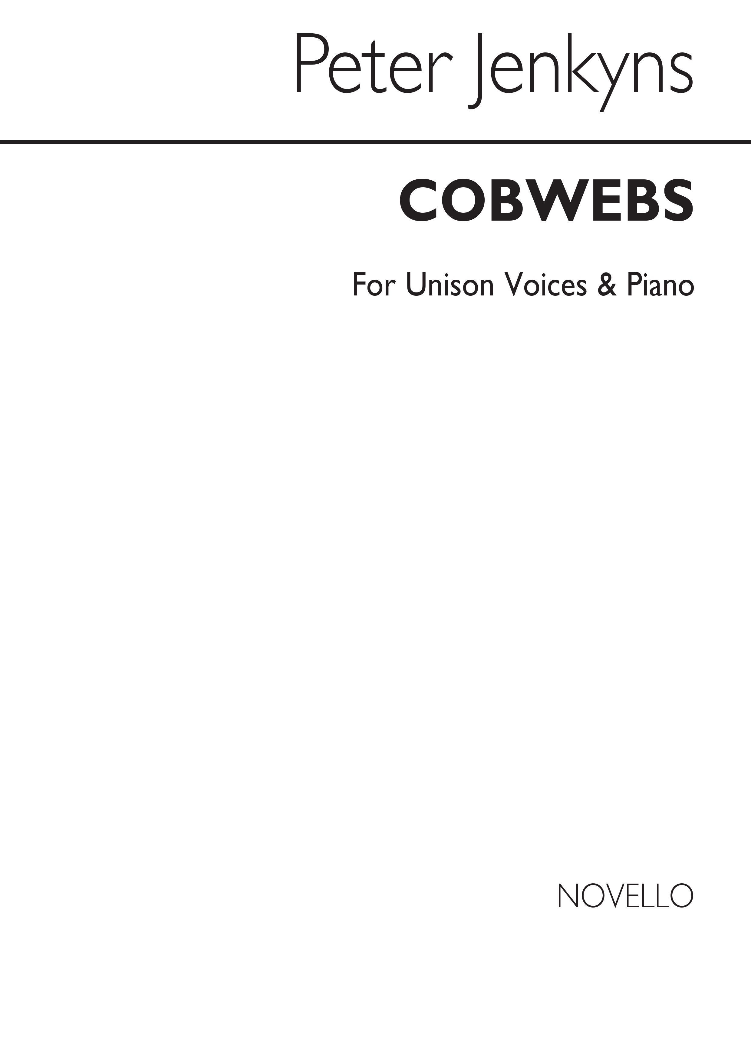 Peter Jenkyns: Cobwebs for Unison Voices and Piano: Voice: Vocal Score