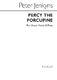 Peter Jenkyns: Percy The Porcupine for Unison and Piano: Voice: Vocal Work
