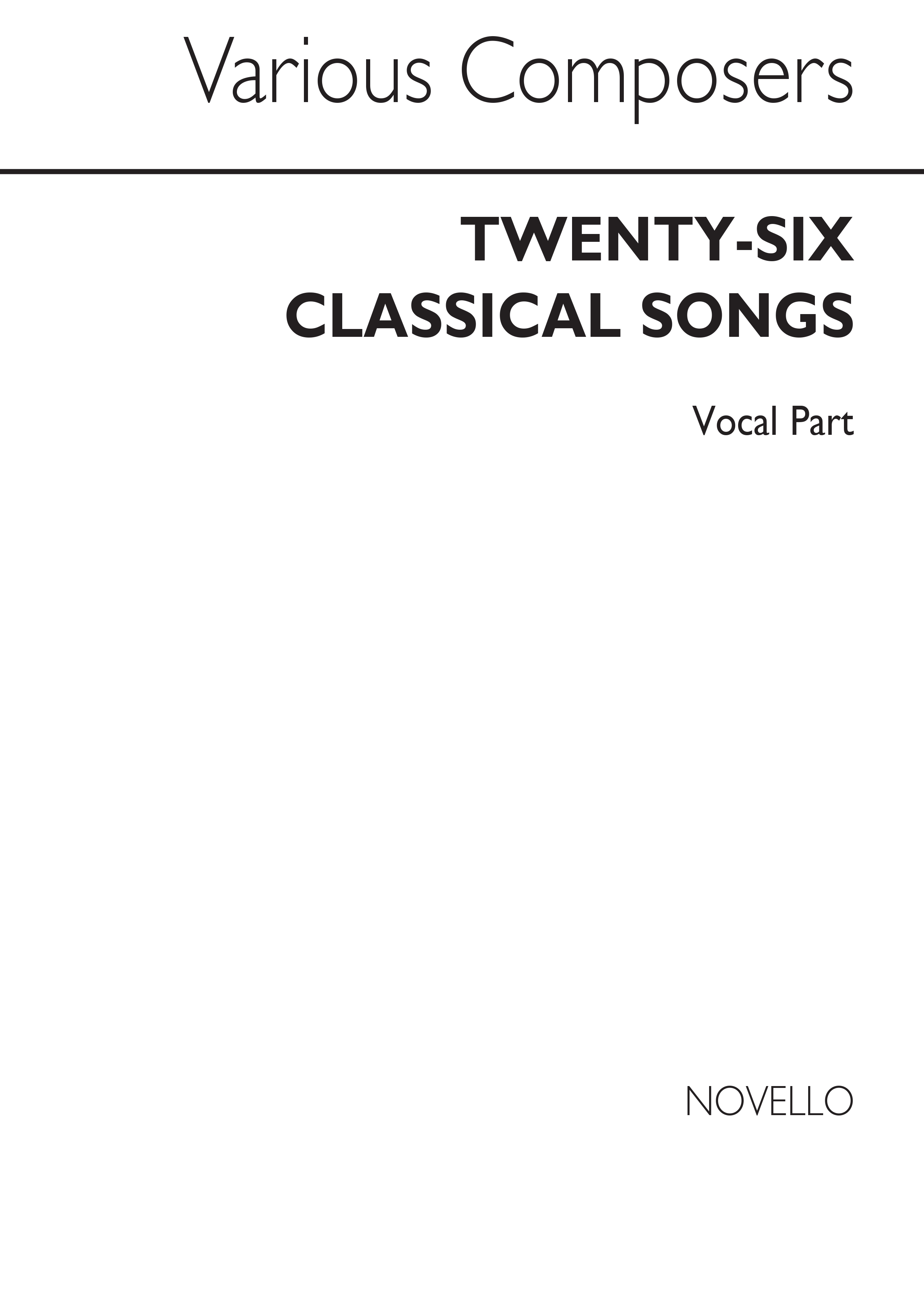 Twenty Six Classical Songs (Voice Part): Voice: Instrumental Work