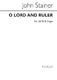 Sir John Stainer: O Lord And Ruler: SATB: Vocal Score