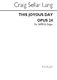 C.S. Lang: Lang This Joyous Day Opus 24: SATB: Vocal Score