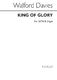 H. Walford Davies: King Of Glory: SATB: Vocal Score