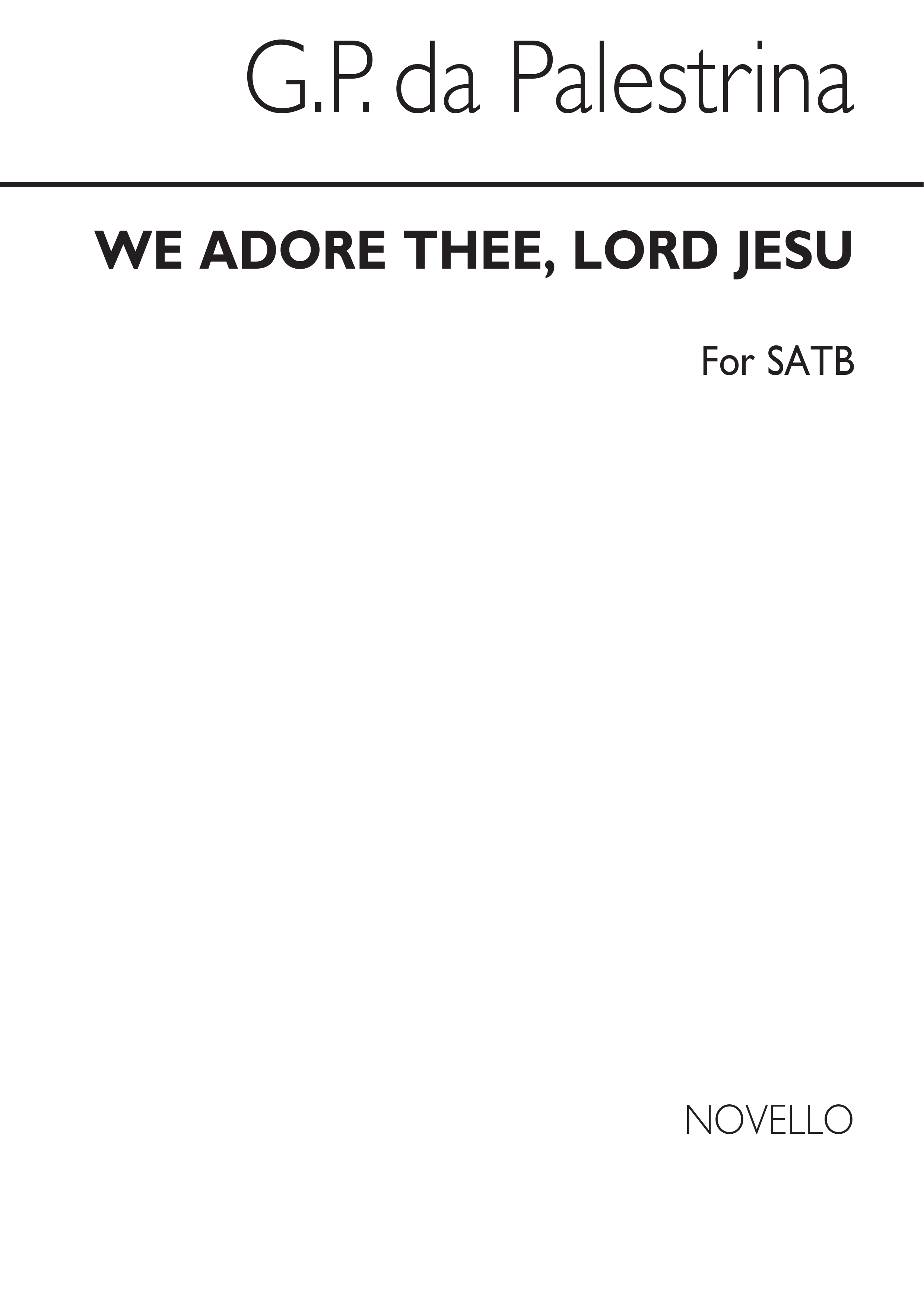 Giovanni Palestrina: We Adore Thee  Lord Jesu (Adoramus Te): SATB: Vocal Score