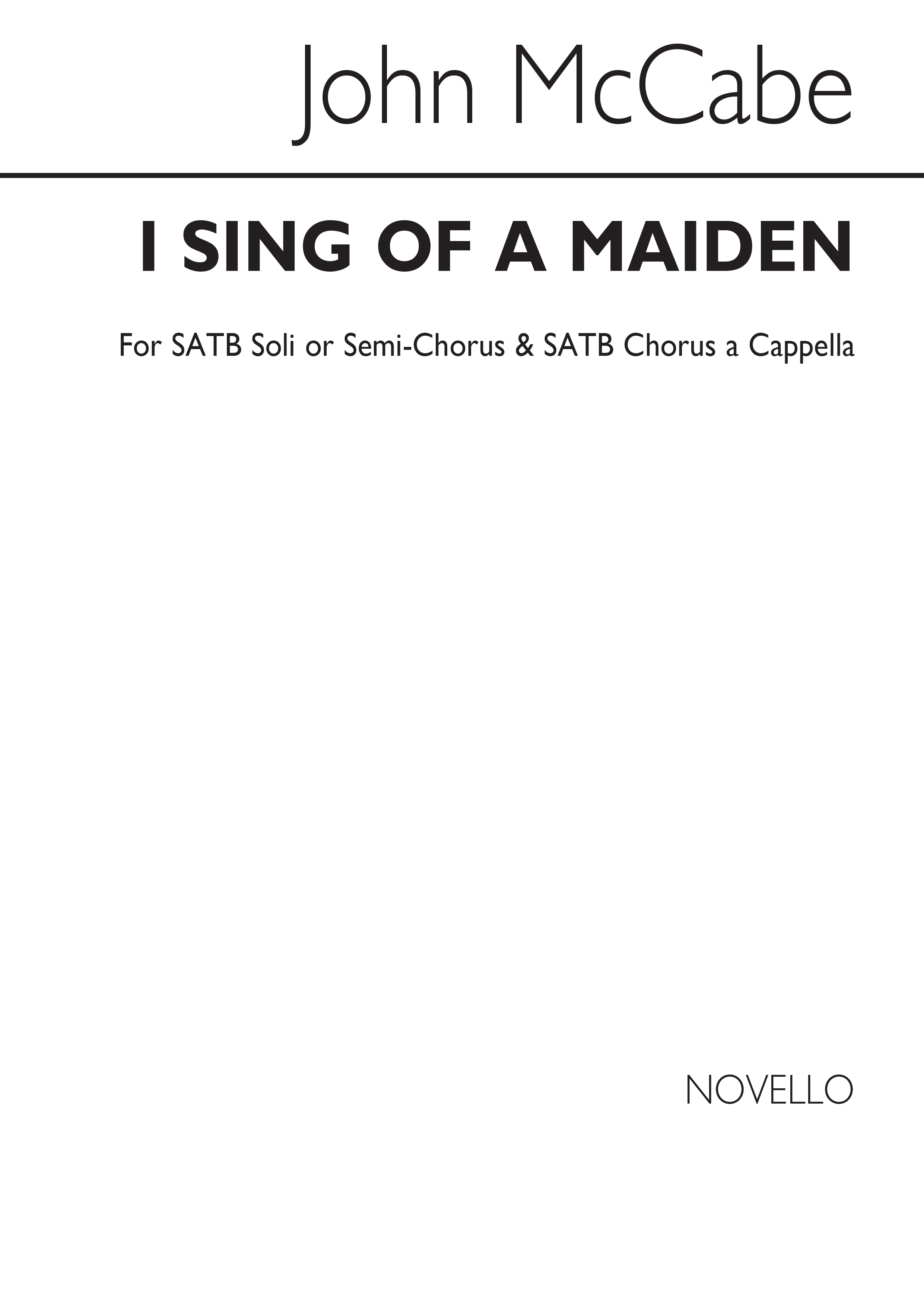 John McCabe: I Sing Of A Maiden: SATB: Vocal Score