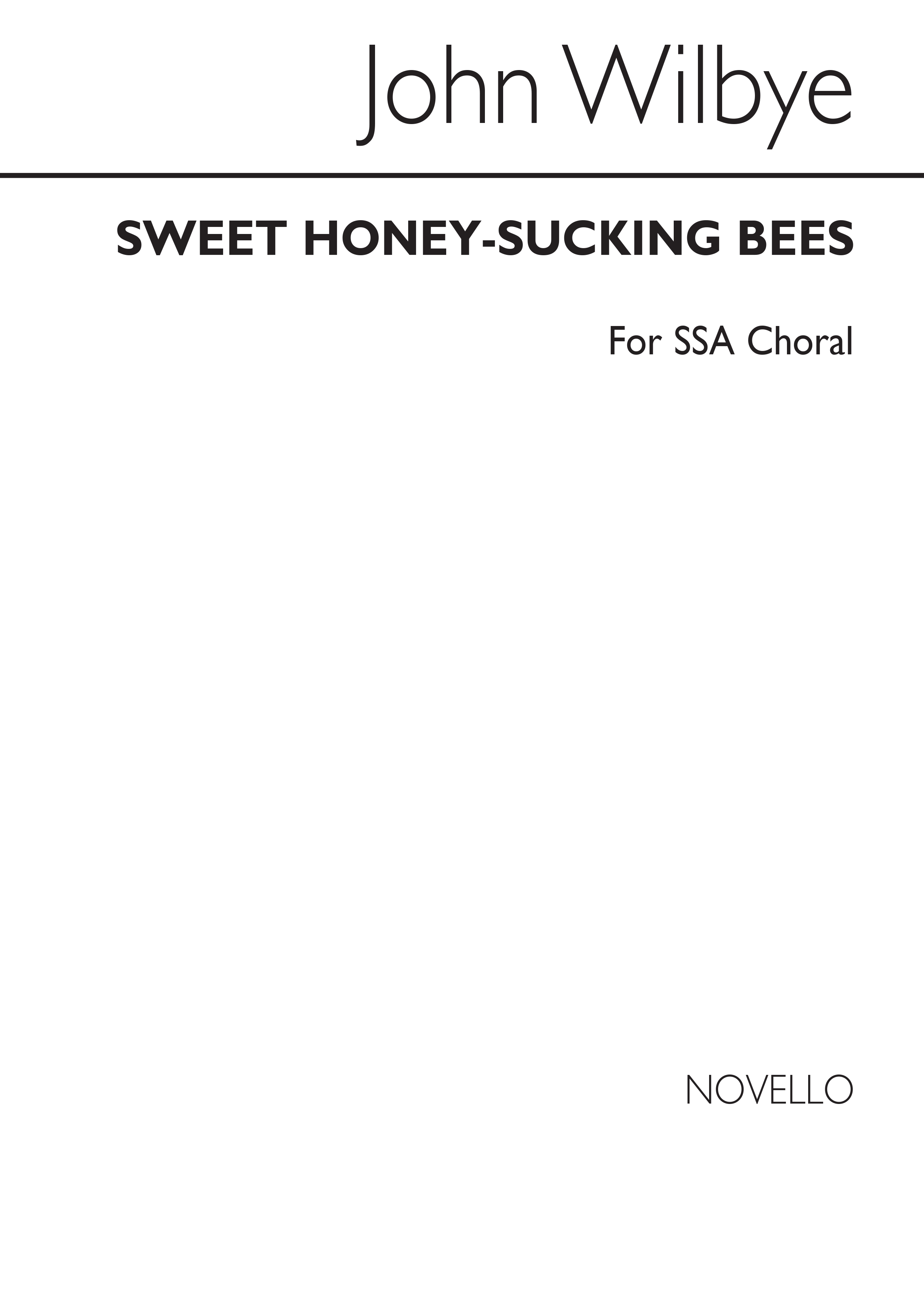 John Wilbye: Sweet Honey-Sucking Bees (SSA): SSA: Vocal Score