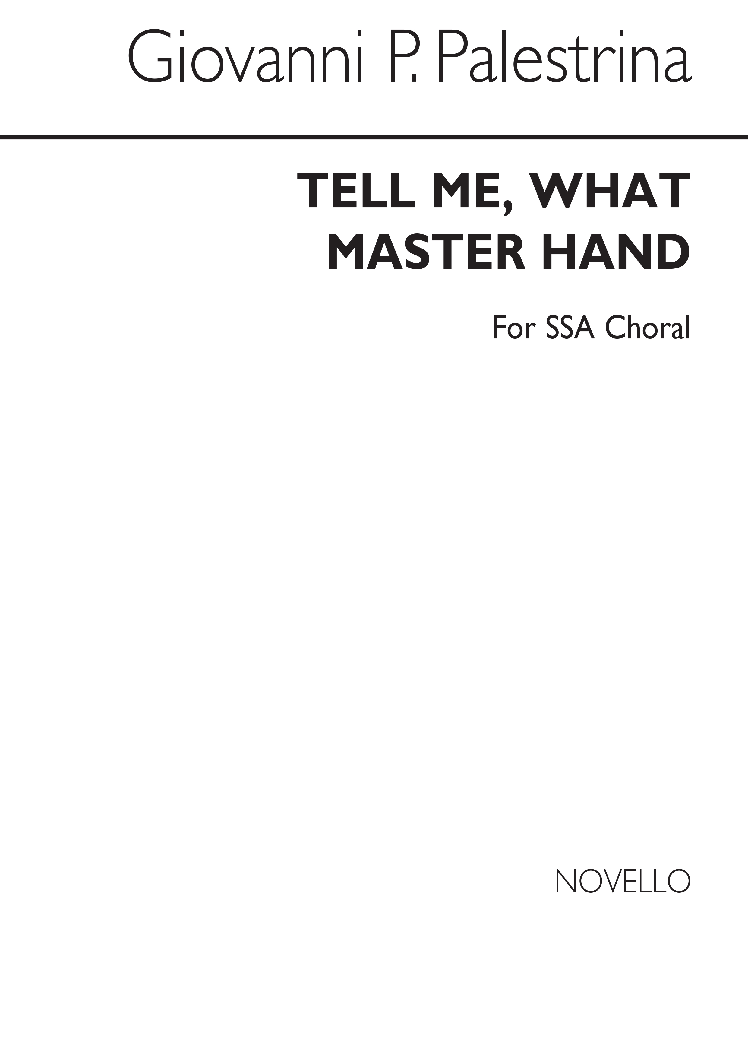 Giovanni Palestrina: Tell Me  What Master Hand: SSA: Vocal Score