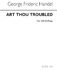 Georg Friedrich Händel: Art Thou Troubled: SSA: Vocal Work