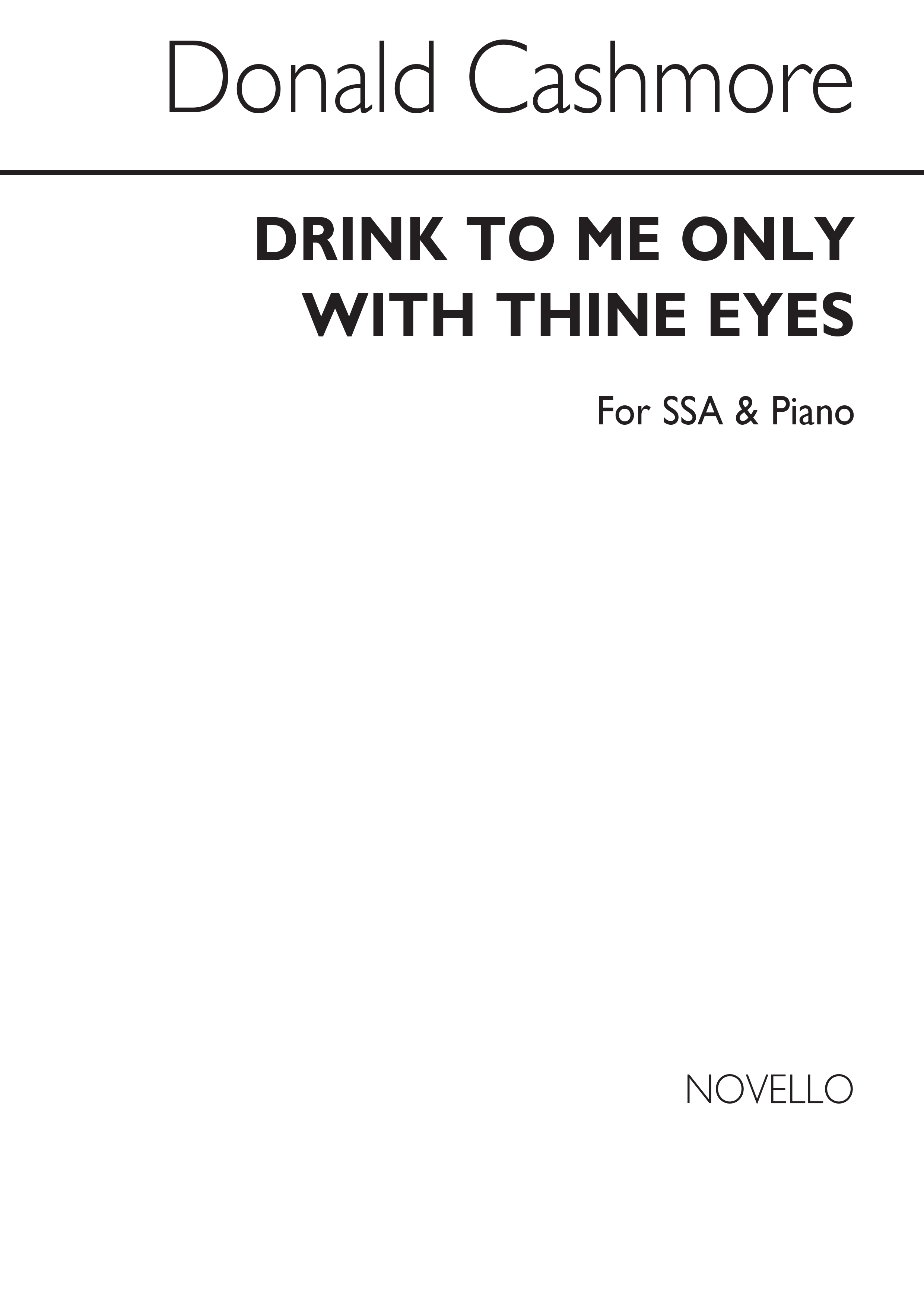 Donald Cashmore: Drink To Me Only With Thine Eyes: SSA: Vocal Score