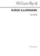 William Byrd: Surge Illuminare Satb/Accomp: SATB: Vocal Score