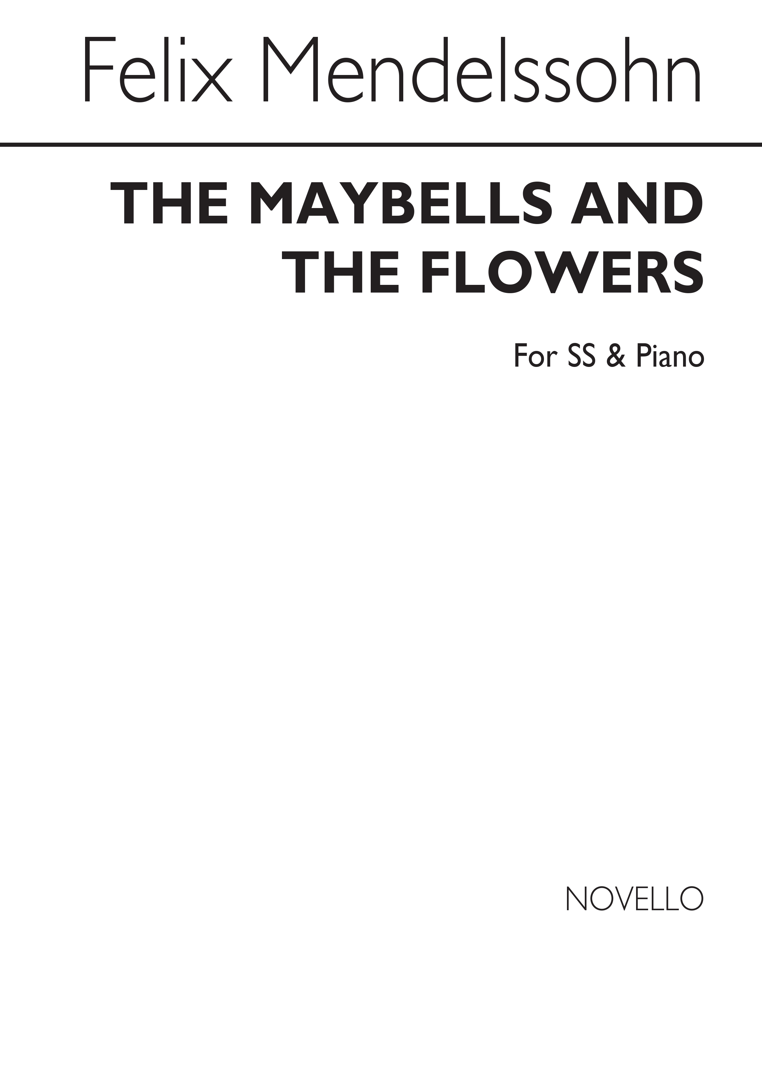 Felix Mendelssohn Bartholdy: The Maybells And The Flowers: Upper Voices: Vocal