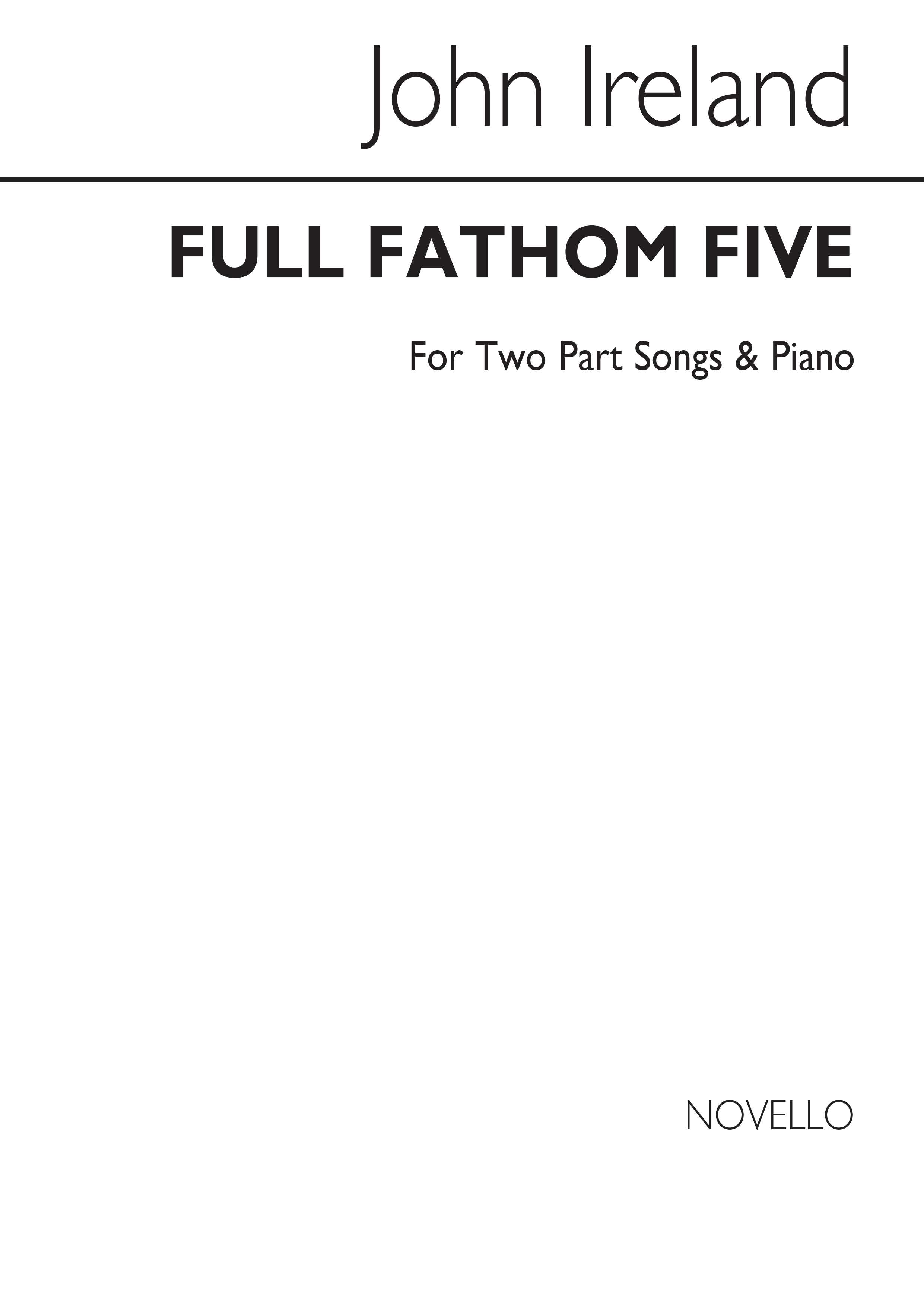 John Ireland: Full Fathom Five: Voice: Vocal Score