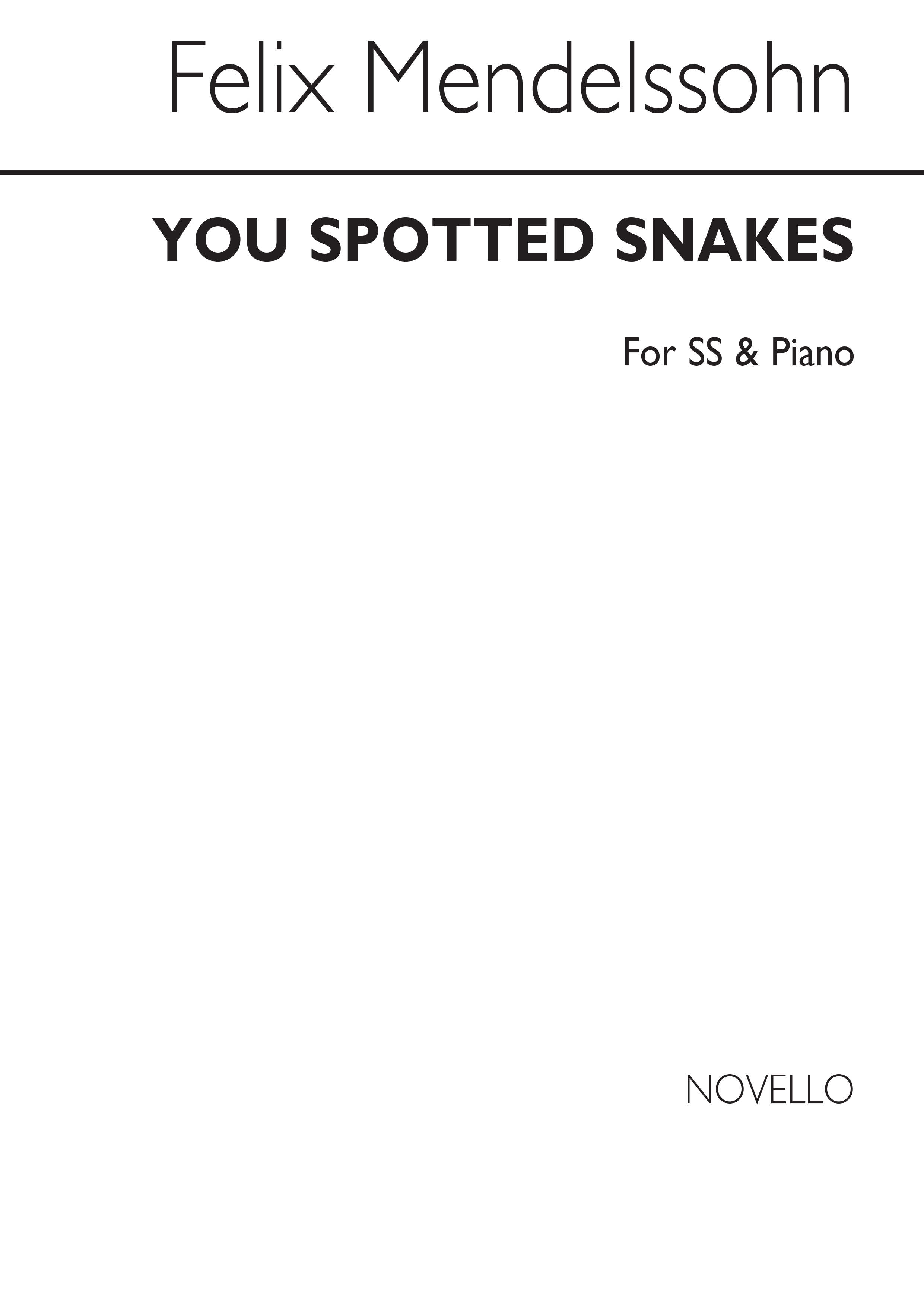 Felix Mendelssohn Bartholdy: You Spotted Snakes: Upper Voices: Vocal Score