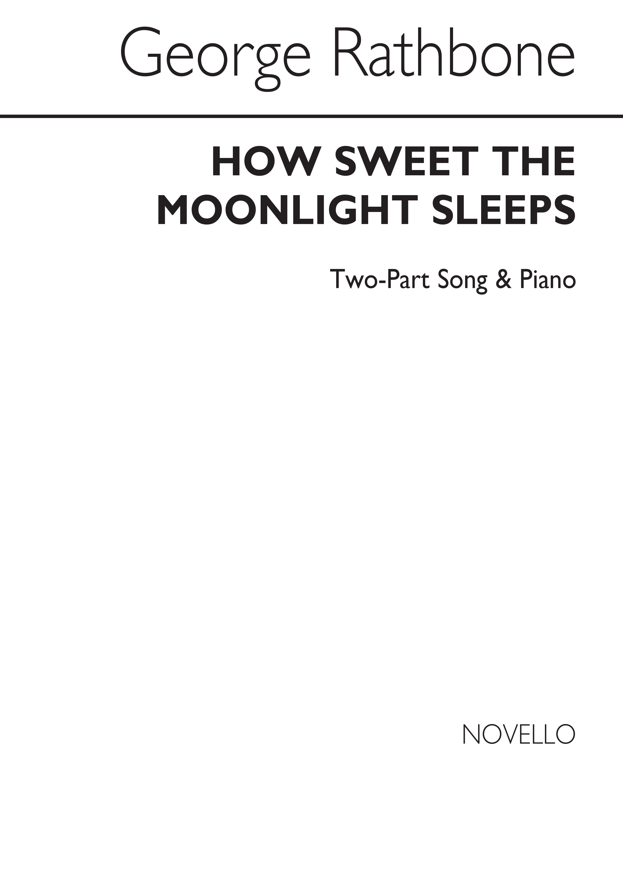 George Rathbone: How Sweet The Moonlight Sleeps: Piano Accompaniment: Vocal